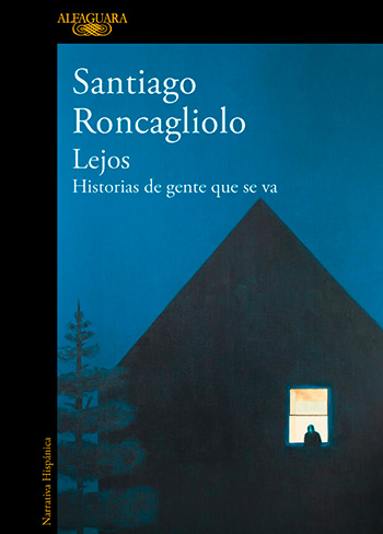 Lejos. Historias de gente que se va